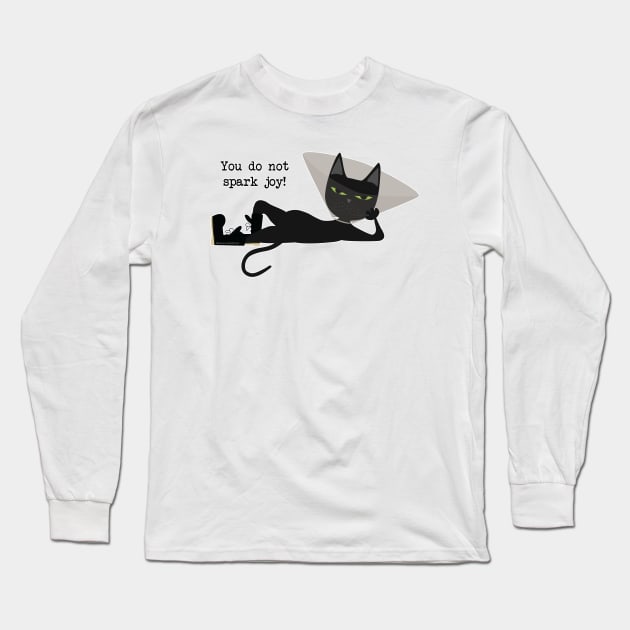 you do not spark joy Long Sleeve T-Shirt by uncutcreations